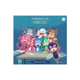 Pijamaskeliler Okulu - 1001 Çiçek Kitaplar
