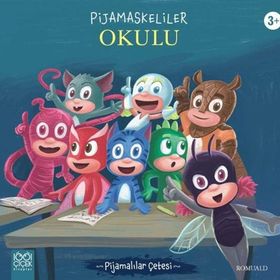Pijamaskeliler Okulu - 1001 Çiçek Kitaplar