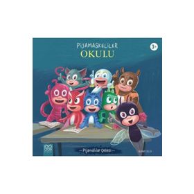 Pijamaskeliler Okulu - 1001 Çiçek Kitaplar