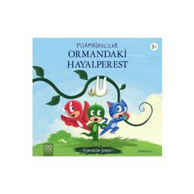 Pijamaskeliler Ormandaki Hayalperest - 1001 Çiçek Kitaplar