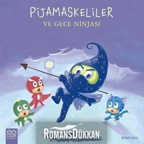 Pijamaskeliler ve Gece Ninjası - Pijamalılar Çetesi