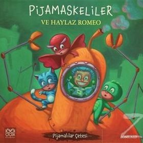 Pijamaskeliler ve Haylaz Romeo - Romuald
