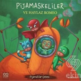 Pijamaskeliler ve Haylaz Romeo - Romuald