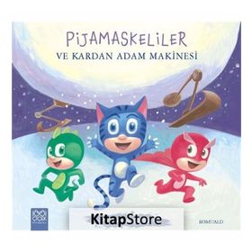 Pijamaskeliler ve Kardan Adam Makinesi - Pijamalılar Çetesi - Romuald