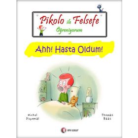 PIKOLO ILE FELSEFE ÖĞRENIYORUM AHH! HASTA OLDUM! - MICHEL PIQUEMAL;THOMAS BAAS