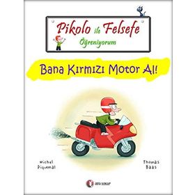 PIKOLO ILE FELSEFE ÖĞRENIYORUM BANA KIRMIZI MOTOR AL! - KOLEKTIF
