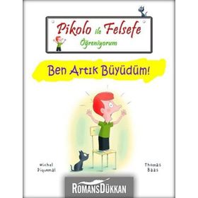 PIKOLO ILE FELSEFE ÖĞRENIYORUM BEN ARTIK BÜYÜDÜM! - MICHEL PIQUEMAL;THOMAS BAAS