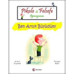 PIKOLO ILE FELSEFE ÖĞRENIYORUM BEN ARTIK BÜYÜDÜM! - MICHEL PIQUEMAL;THOMAS BAAS
