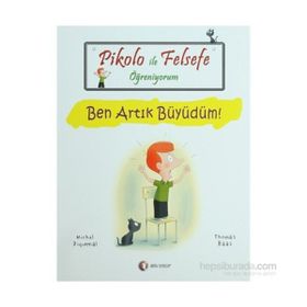PIKOLO ILE FELSEFE ÖĞRENIYORUM BEN ARTIK BÜYÜDÜM! - MICHEL PIQUEMAL;THOMAS BAAS