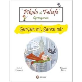 PIKOLO ILE FELSEFE ÖĞRENIYORUM GERÇEK MI, SAHTE MI? - MICHEL PIQUEMAL;THOMAS BAAS
