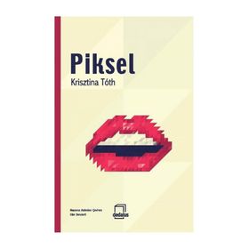Piksel - Krisztina Toth