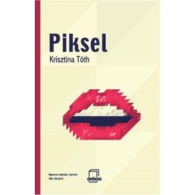 Piksel - Krisztina Toth