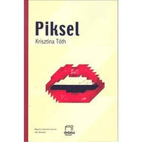 Piksel - Krisztina Toth