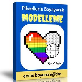 Piksellerle Boyayarak Modelleme Kitabı Enine Boyuna Eğitim