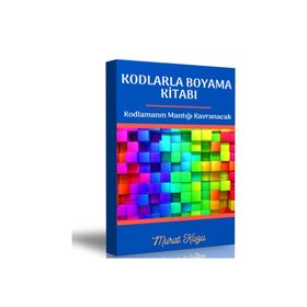 Piksellerle ve Kodlarla Boyama Kitabı Enine Boyuna Eğitim