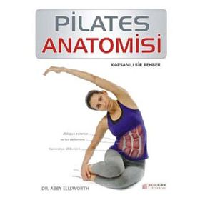 PILATES ANATOMISI - EBBY ELLSWORTH