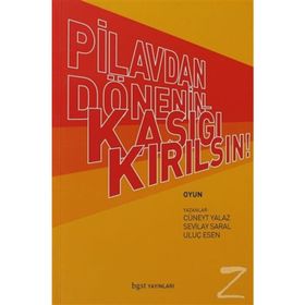 Pilavdan Dönenin Kaşığı Kırılsın - Uluç Esen Sevilay Saral Cüneyt Yalaz