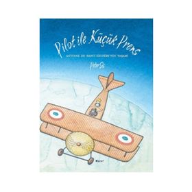 Pilot ile Küçük Prens - Peter Sis