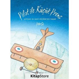 Pilot ile Küçük Prens - Peter Sis