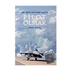 Pilot Olmak - Özkan Dalgıç