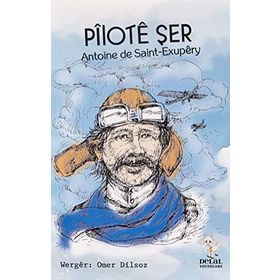 Pilote Şer - Antoine de Saint-Exupery