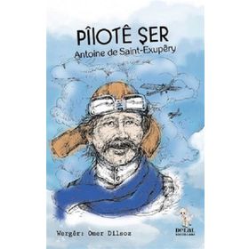 Pilote Şer - Antoine de Saint-Exupery