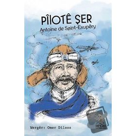 Pilote Şer - Antoine de Saint-Exupery
