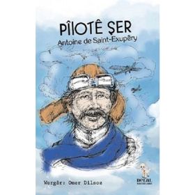 Pilote Şer - Antoine de Saint-Exupery