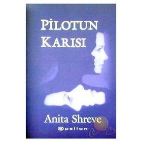 Pilotun Karısı - Anita Shreve