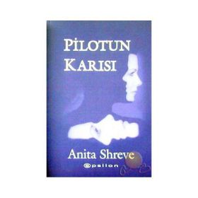 Pilotun Karısı - Anita Shreve