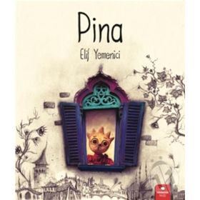 Pina - Elif Yemenici