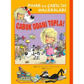 Pınar İle Çakıl’ın Maceraları - Çabuk Odanı Topla! - Mathieu Couplet edith soonekindt
