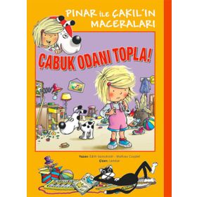 Pınar İle Çakıl’ın Maceraları - Çabuk Odanı Topla! - Mathieu Couplet edith soonekindt