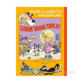 Pınar İle Çakıl’ın Maceraları - Çabuk Odanı Topla! - Mathieu Couplet edith soonekindt