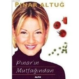 PINAR`IN MUTFAĞINDAN - PINAR ALTUĞ