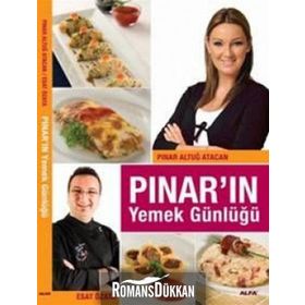 PINAR'IN YEMEK GÜNLÜĞÜ - ESAT ÖZATA;PINAR ALTUĞ ATACAN