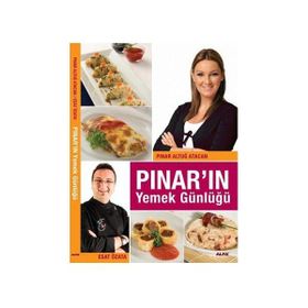 PINAR'IN YEMEK GÜNLÜĞÜ - ESAT ÖZATA;PINAR ALTUĞ ATACAN