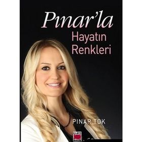 Pınar'la Hayatın Renkleri - Pınar Tok