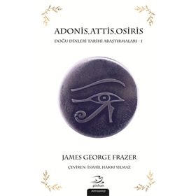 Pinhan Yayıncılık Adonis Attis Osiris Doğu Dinleri Tarihi Araştırmaları 1