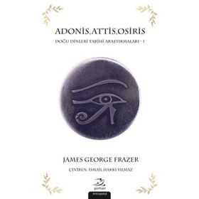 Pinhan Yayıncılık Adonis Attis Osiris Doğu Dinleri Tarihi Araştırmaları 1