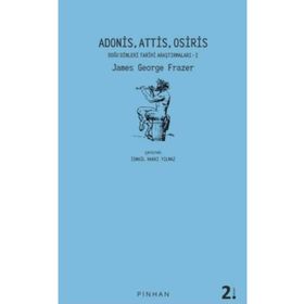 Pinhan Yayıncılık Adonis Attis Osiris Doğu Dinleri Tarihi Araştırmaları 1