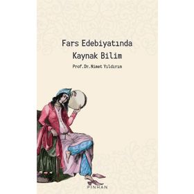 Pinhan Yayıncılık Fars Edebiyatında Kaynak Bilim