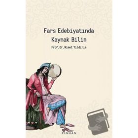 Pinhan Yayıncılık Fars Edebiyatında Kaynak Bilim