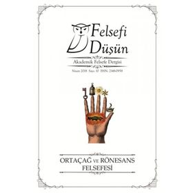 Pinhan Yayıncılık Felsefi Düşün Sayı: 10 Ortaçağ ve Rönesans Felsefesi