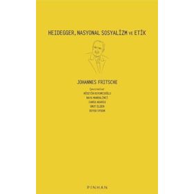Pinhan Yayıncılık Heidegger Nasyonal Sosyalizm ve Etik