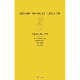 Pinhan Yayıncılık Heidegger Nasyonal Sosyalizm ve Etik