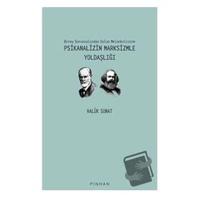 Pinhan Yayıncılık Psikanalizin Marksizmle Yoldaşlığı