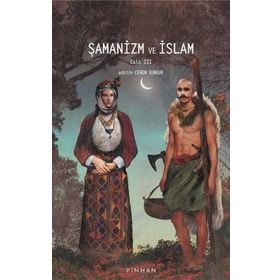 Pinhan Yayıncılık Şamanizm ve İslam