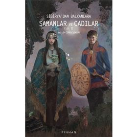 Pinhan Yayıncılık Sibirya'dan Balkanlara Şamanlar ve Cadılar -Cilt 2