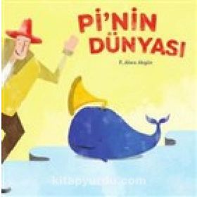 Pi’nin Dünyası - F. Alara Akgün